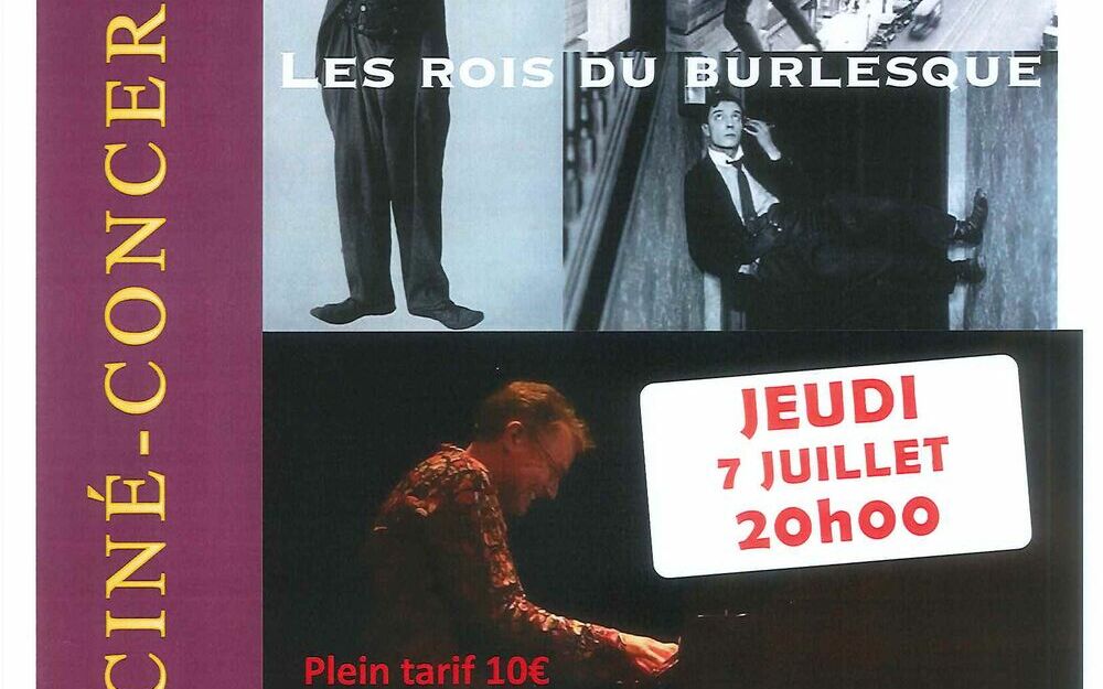 Ciné-Concert : LES ROIS DU BURLESQUE