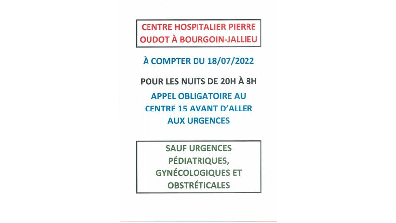 Appel obligatoire au centre 15 avant d'aller aux urgences du Centre Hospitalier Pierre Oudot à Bourgoin-Jallieu