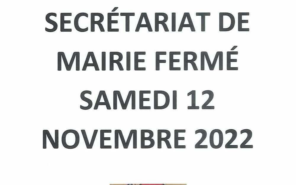 Secrétariat de mairie fermé samedi 12 novembre 2022