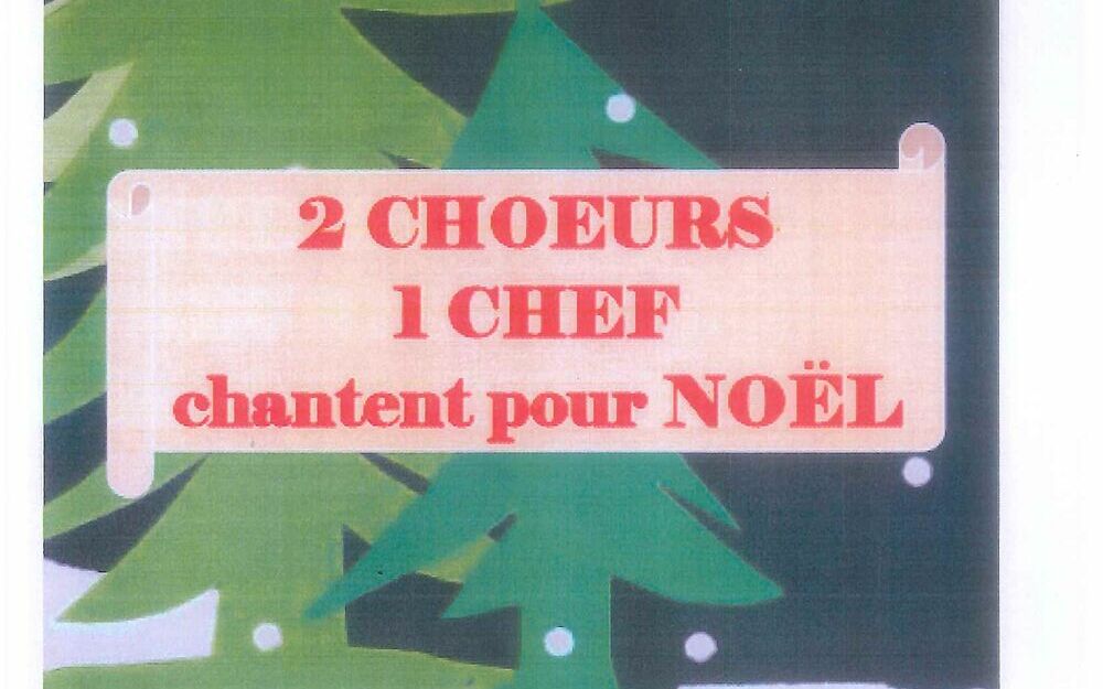 2 Choeurs 1 Chef chantent pour Noël