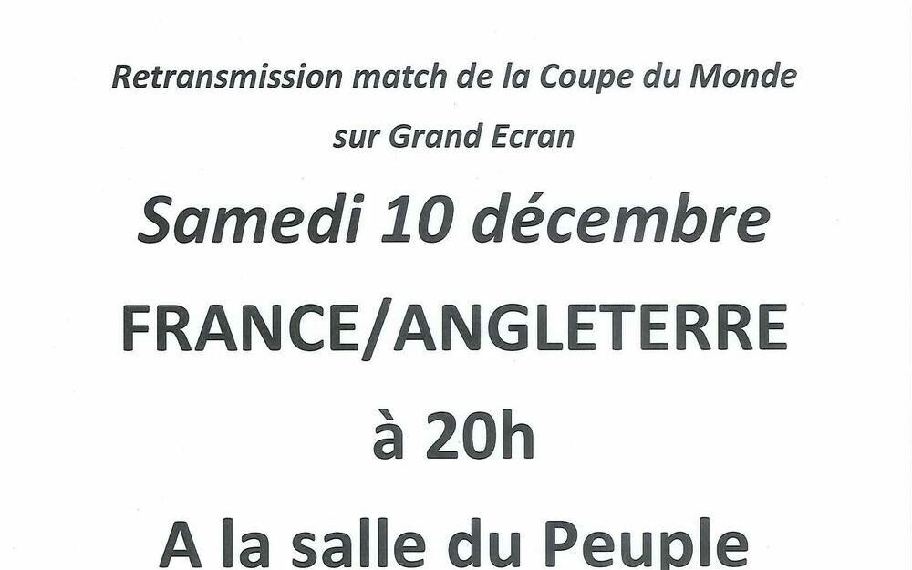 Retransmission match de la Coupe du Monde sur Grand Ecran : FRANCE/ANGLETERRE