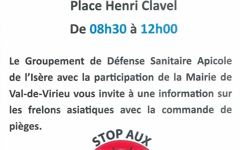 Le Groupement de Défense Sanitaire Apicole de l'Isère avec la participation de la Mairie de Val-de-Virieu vous invite à une information sur les frelons asiatiques avec la commande de pièges.