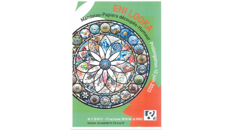 Exposition ENI LOOKA - Mandalas-Papiers découpés-Humour - Prolongation 10 Juin 2023