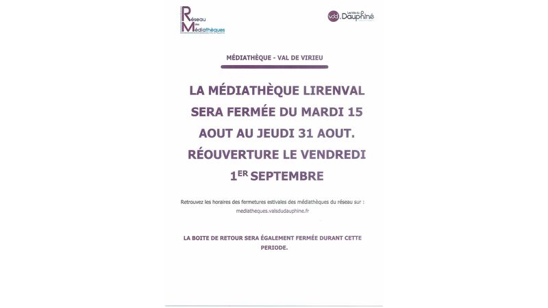 La médiathèque LIRENVAL sera fermée du mardi 15 Août au jeudi 31 Août 2023. Réouverture le vendredi 1er Septembre 2023