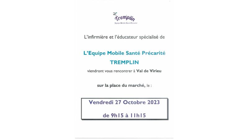 L'infirmière et l'éducateur spécialisé de l'Equipe Mobile Santé Précarité TREMPLIN viendront vous rencontrer