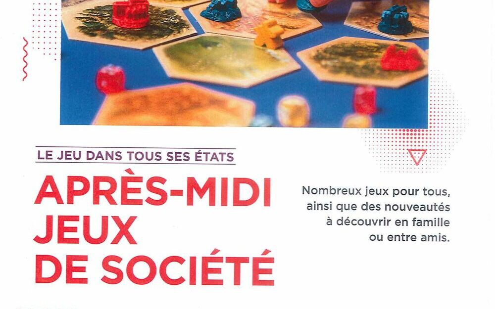 Le jeu dans tous ses états : APRES-MIDI JEUX DE SOCIETE