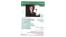 Rencontre artistique : Catherine CABROL Photographe de l'exposition blessures de femmes