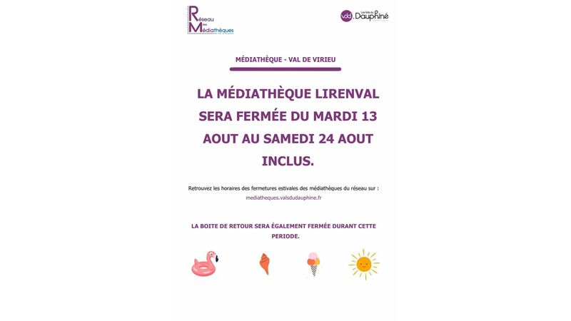 La Médiathèque LIRENVAL sera fermée du mardi 13 Août au samedi 24 Août 2024 inclus