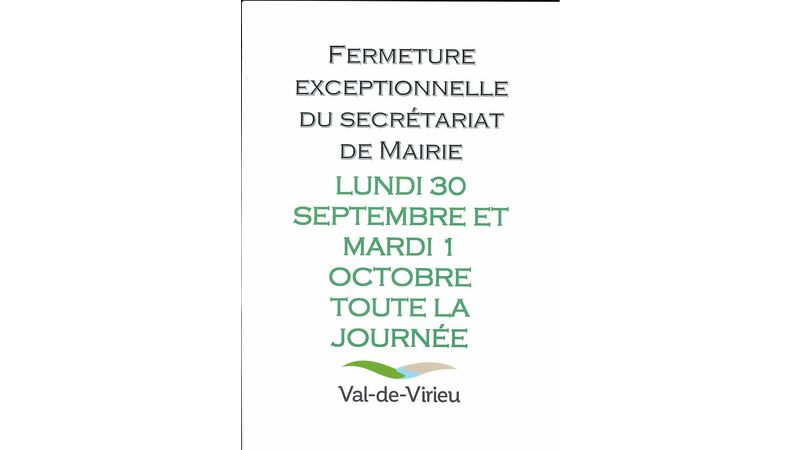 Fermeture exceptionnelle du secrétariat de mairie lundi 30 septembre et mardi 1er octobre 2024 toute la journée