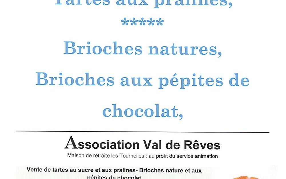Vente de tartes au sucre, tartes aux pralines, brioches natures, brioches aux pépites de chocolat
