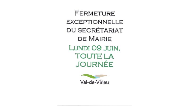 Fermeture exceptionnelle du secrétariat de Mairie lundi 9 juin 2025