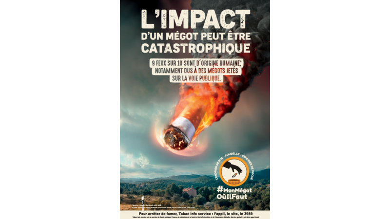 L'impact d'un mégot peut-être catastrophique : 9 feux sur 10 sont d'origine humaine notamment dus à des mégots jetés sur la voie publique.