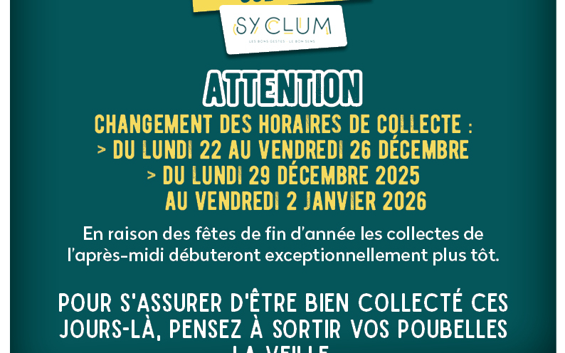 Attention changement des horaires de collecte