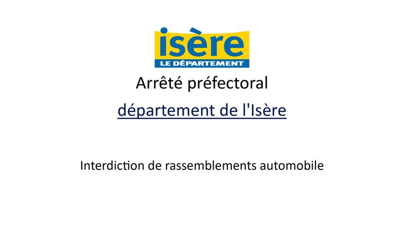 Arrêté préfectoral interdiction de rassemblements automobiles