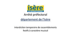 Arrêté préfectoral interdiction rassemblements festifs à caractère musical Arrêté préfectoral interdiction rassemblements festifs à caractère musical