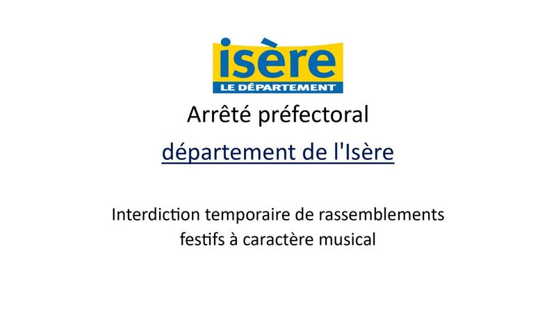 Arrêté préfectoral interdiction rassemblements festifs à caractère musical Arrêté préfectoral interdiction rassemblements festifs à caractère musical