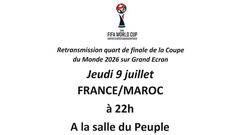 Retransmission Coupe du Monde : France / Maroc Retransmission Coupe du Monde : France / Maroc